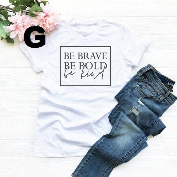 Be brave, bold be Christian women t-shirt